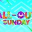 All Out Sunday November 10 2024